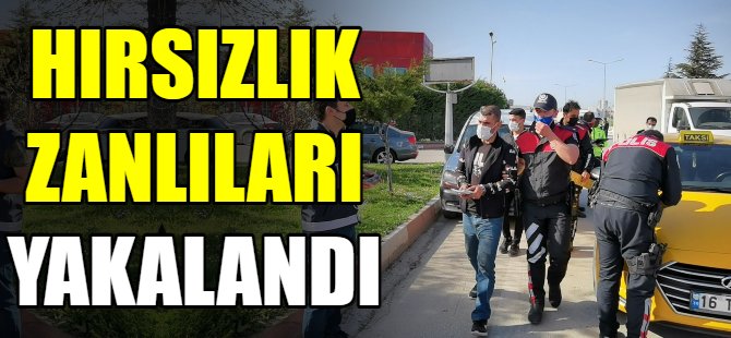 Hırsızlık zanlıları böyle yakalandı