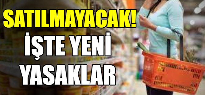 Market genelgesi! İşte yeni yasaklar