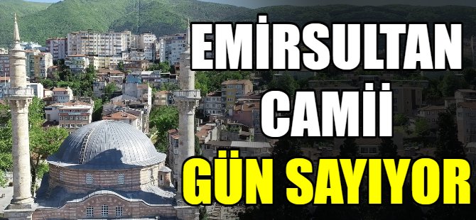 Emirsultan gün sayıyor