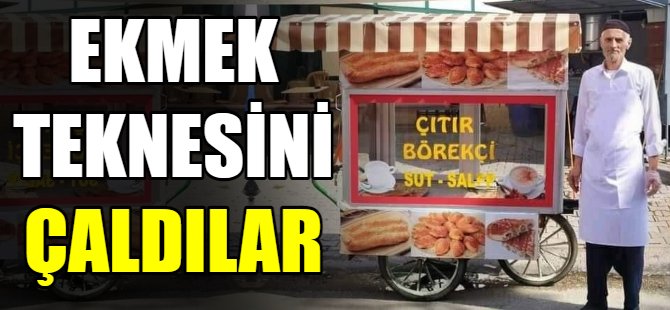 Ekmek teknesini çaldılar