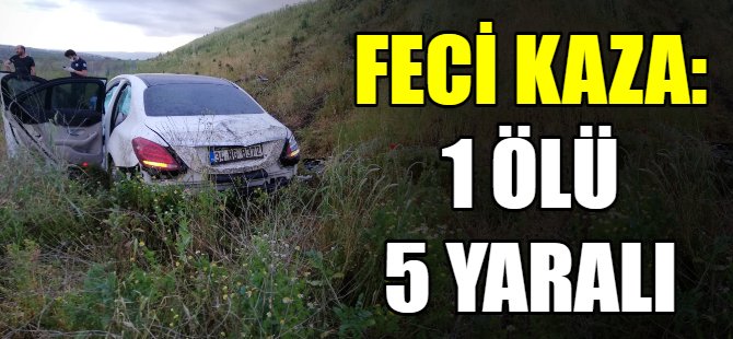 Feci kaza:  ölü 5 yaralı