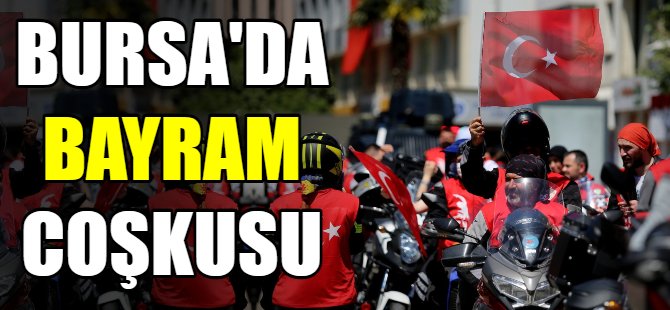 Bursa'da bayram coşkusu