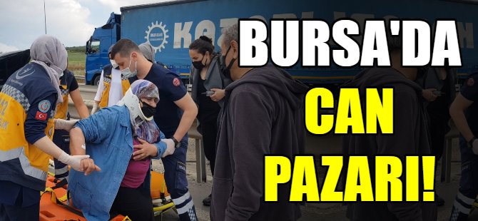 Bursa'da can pazarı!