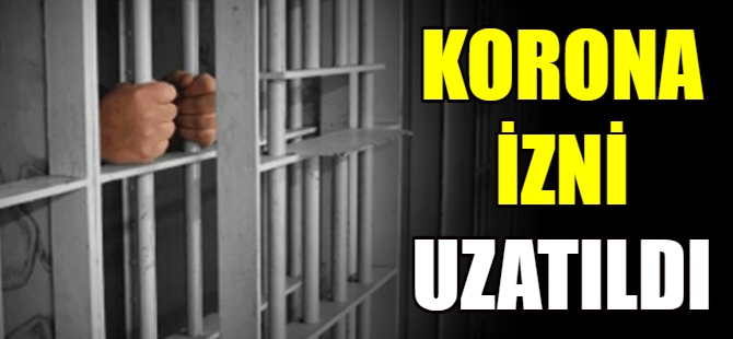 Koronavirüs izni uzatıldı
