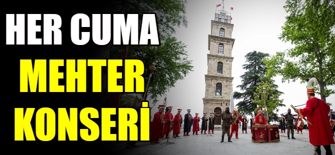 Her Cuma Mehter konseri