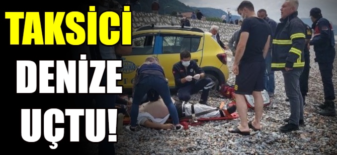 Taksici denize uçtu!
