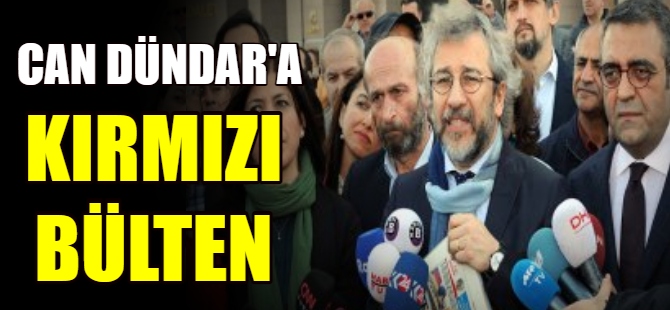 Can Dündar için kırmızı bülten talebi