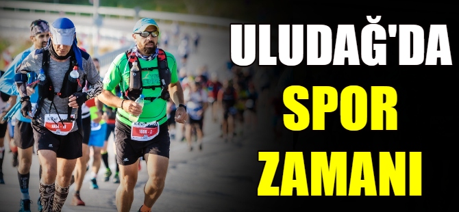 Uludağ'da spor zamanı