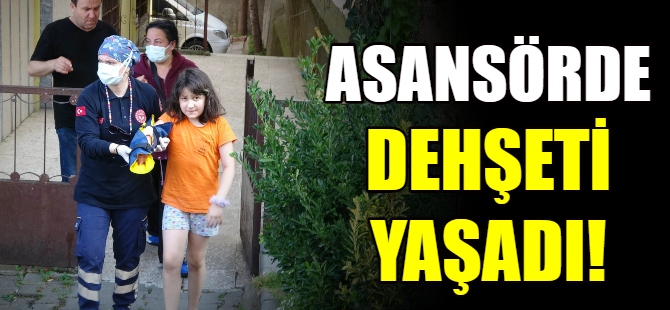 Asansörde dehşeti yaşadı!