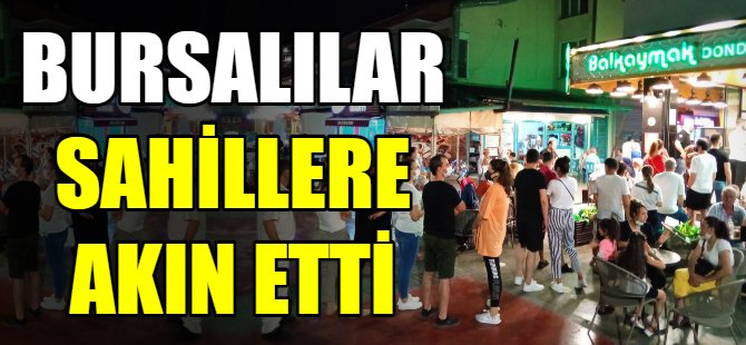 Bursalılar sahillere akın etti