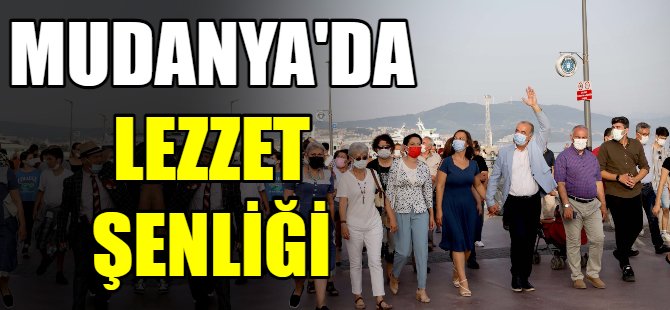Mudanya'da lezzet şöleni