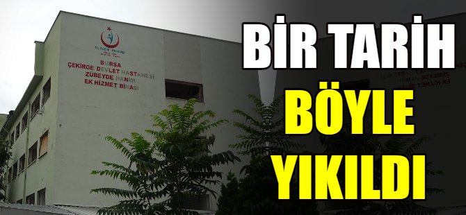 Bir tarih böyle yıkıldı