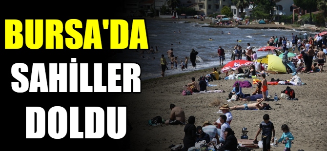 Bursa'da sahiller doldu