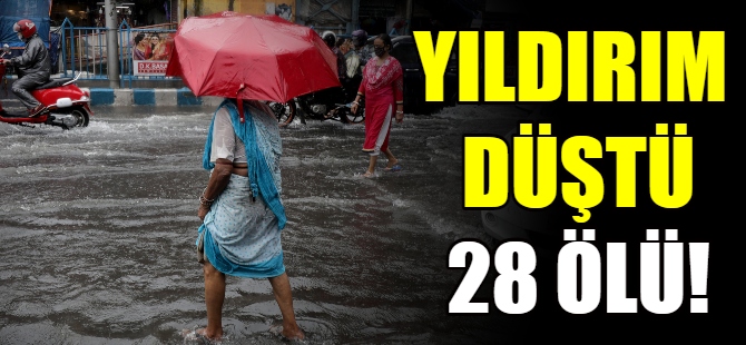 Yıldırım düştü: 28 ölü!