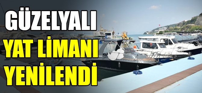 Güzelyalı yat limanı yenilendi