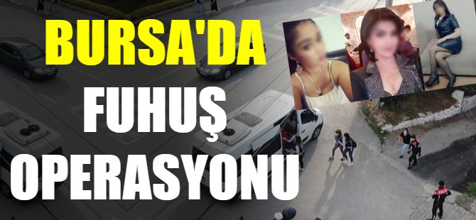 Bursa'da fuhuş operasyonu