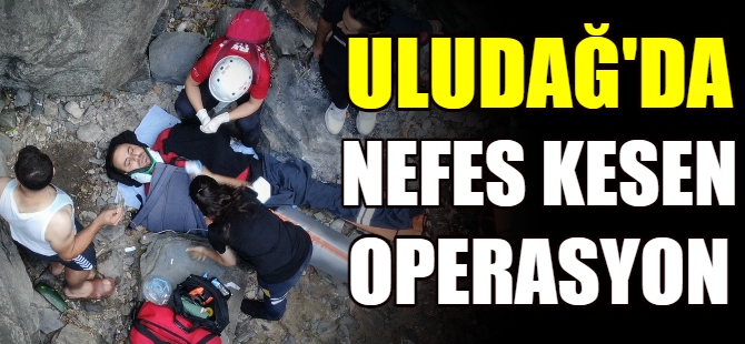 Uludağ'da nefes kesen operasyon!
