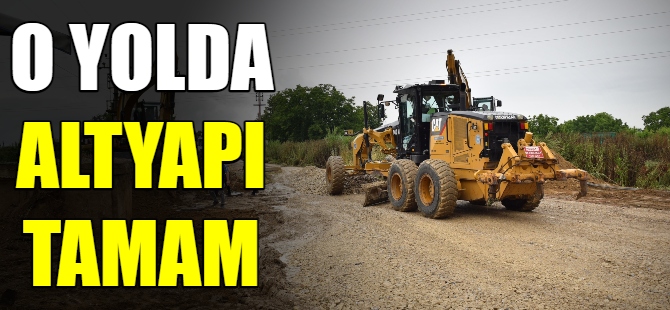Alman Kanalı yolunda altyapı tamam