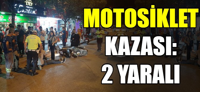 Motosiklet kazası: 2 yaralı