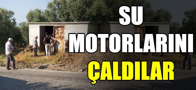 Su motorlarını çaldılar