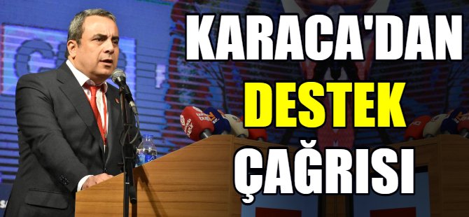 Karaca'dan destek çağrısı