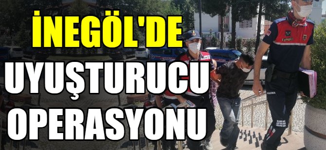 İnegöl'de uyuşturucu operasyonu