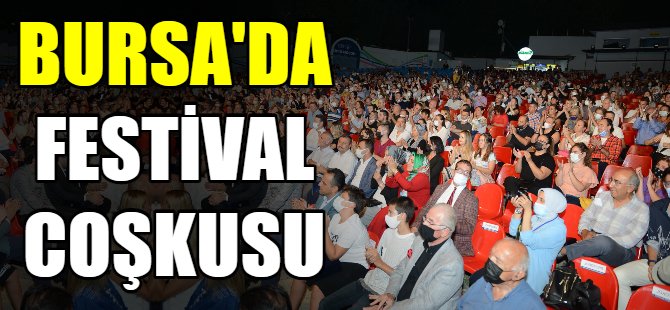 Bursa'da festival coşkusu