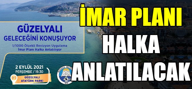 Güzelyalı imar plânı halka anlatılacak