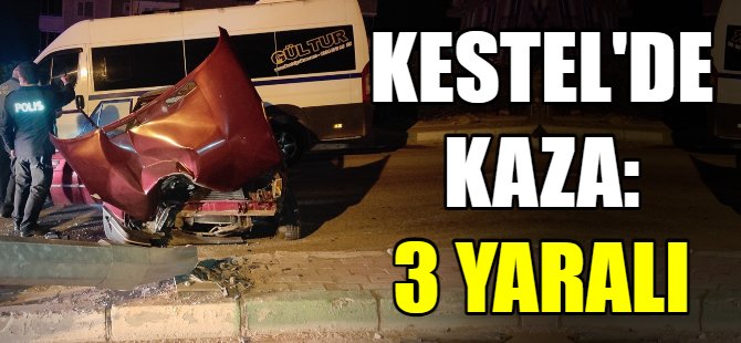 Kestel'de kaza: 3 yaralı