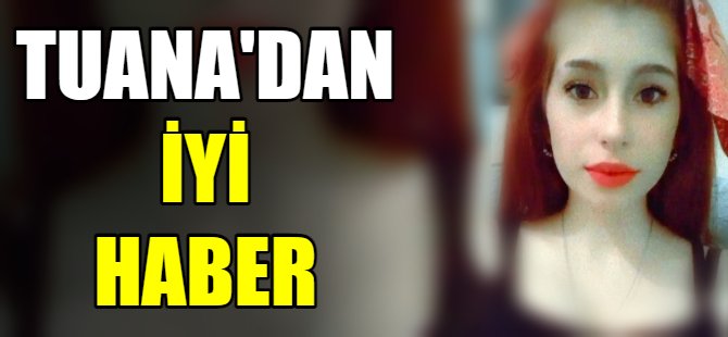Tuana bulundu