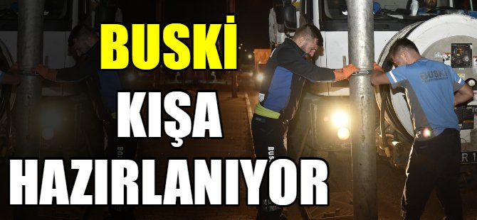 BUSKİ kışa hazırlanıyor
