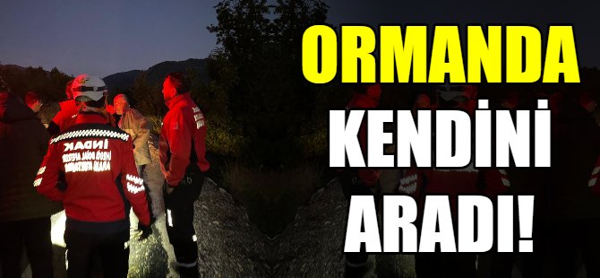 Ormanda kendini aradı!