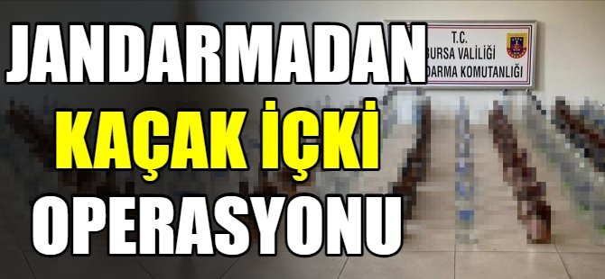 Bursa'da kaçak içki operasyonu