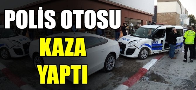 Polis otosu kaza yaptı