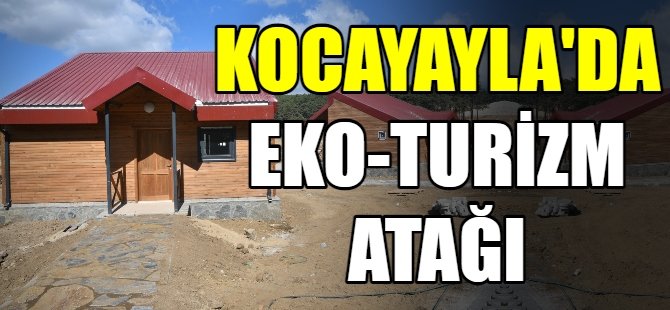 Kocayayla'da eko-turizm atağı