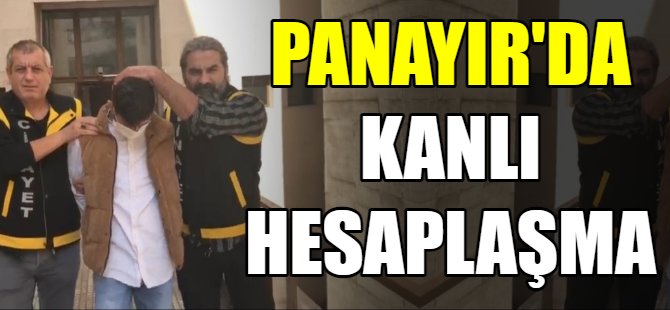 Panayır'da kanlı hesaplaşma