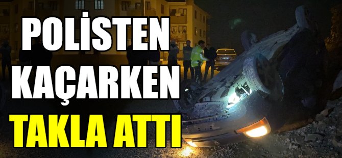 Polisten kaçarken araçları takla attı