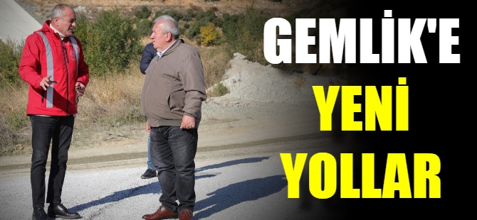 Gemlik'te yeni yollar