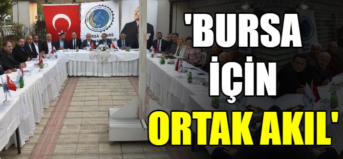 'Bursa için ortak akıl
