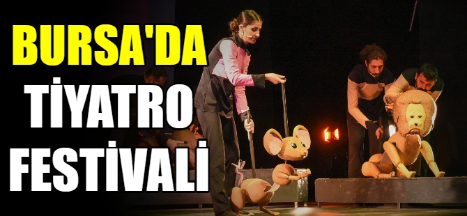 Bursa'da Tiyatro Festivali