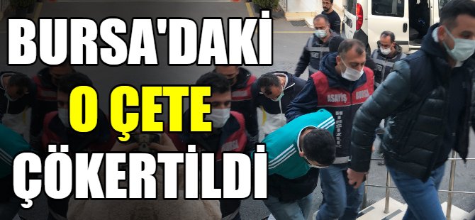 Hırsızlık çetesine şok baskın