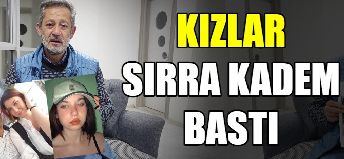Kızlar sırra kadem bastı