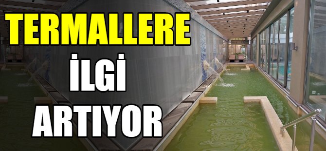 Termal suya rağbet artıyor