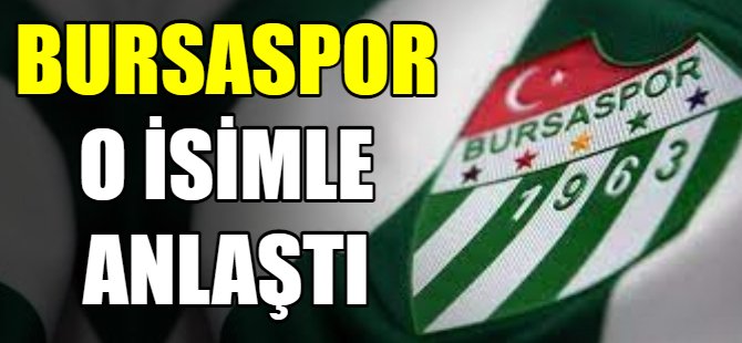 Bursaspor Deniz Kolgu ile anlaşmaya vardı