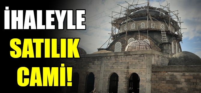 İhaleyle satılık cami!