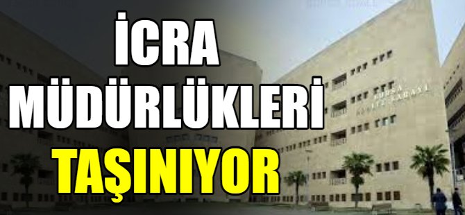 Bursa İcra Müdürlükleri taşınıyor