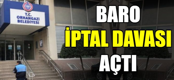 Bursa Barosu ruhsat iptali için dava açtı