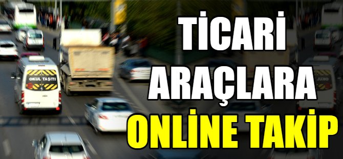 Ticari araçlara online takip