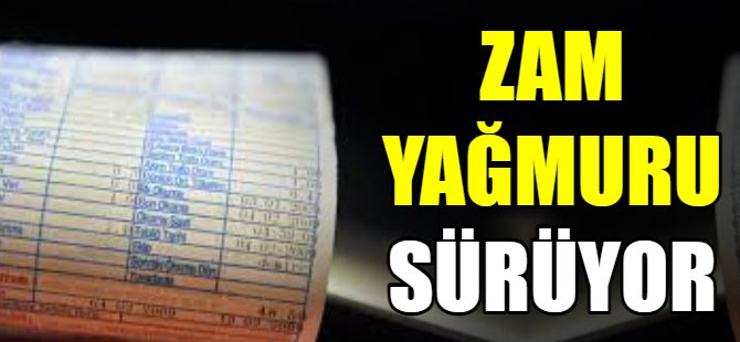 Yeni yıla zam yağmuruyla girdik