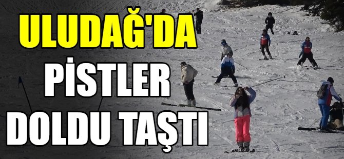 Yılın ilk günü Uludağ doldu taştı